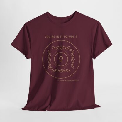 You're In It To Win It - Pluto in Aquarius 2025 T-Shirt - Image 5